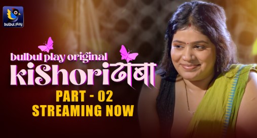Kishori Dhaba 2025 Bulbulplay Ep5 Hot Web Series