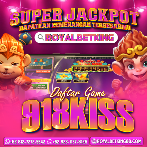 DAFTAR 918KISS MUDAH JACKPOT BESAR BERSAMA ROYALBETKING.png