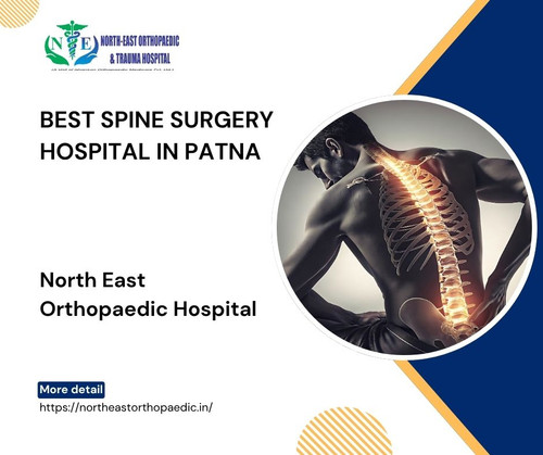 Best Spine Surgery Hospital in Patna: North East Orthopaedic Hospital.jpg