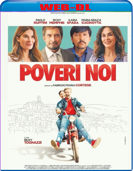 Poveri Noi (2025) WebDL 1080p ITA AC3 Subs