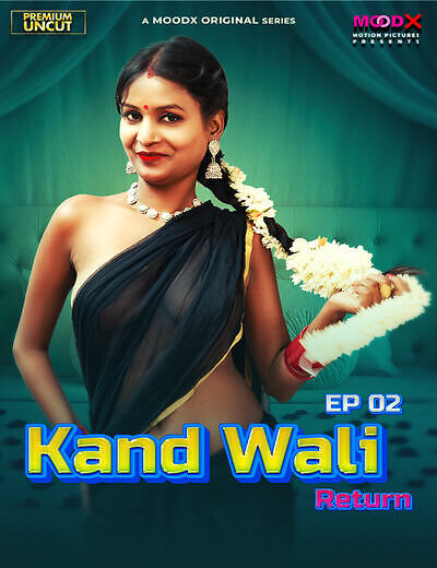 Kand Wali Return 2025 Moodx Ep2 Hot Series Download
