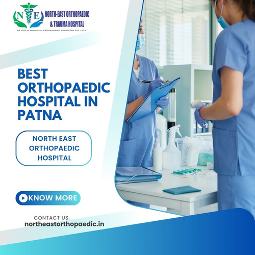 Best Orthopaedic Hospital in Patna: North East Orthopaedic Hospital.jpg