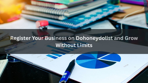 Register Your Business on Dohoneydolist and Grow Without Limits.jpg