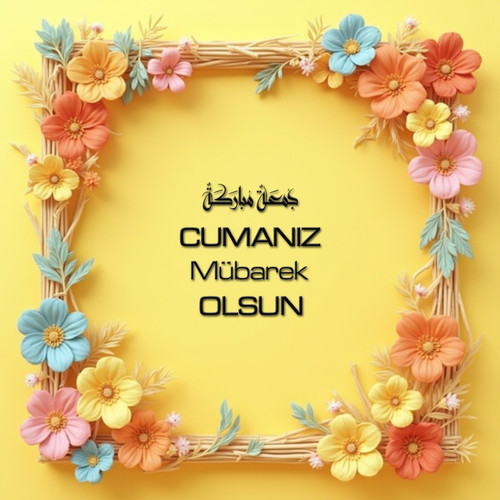 Cumanız Mübarek Olsun 160620250247 N32.jpg