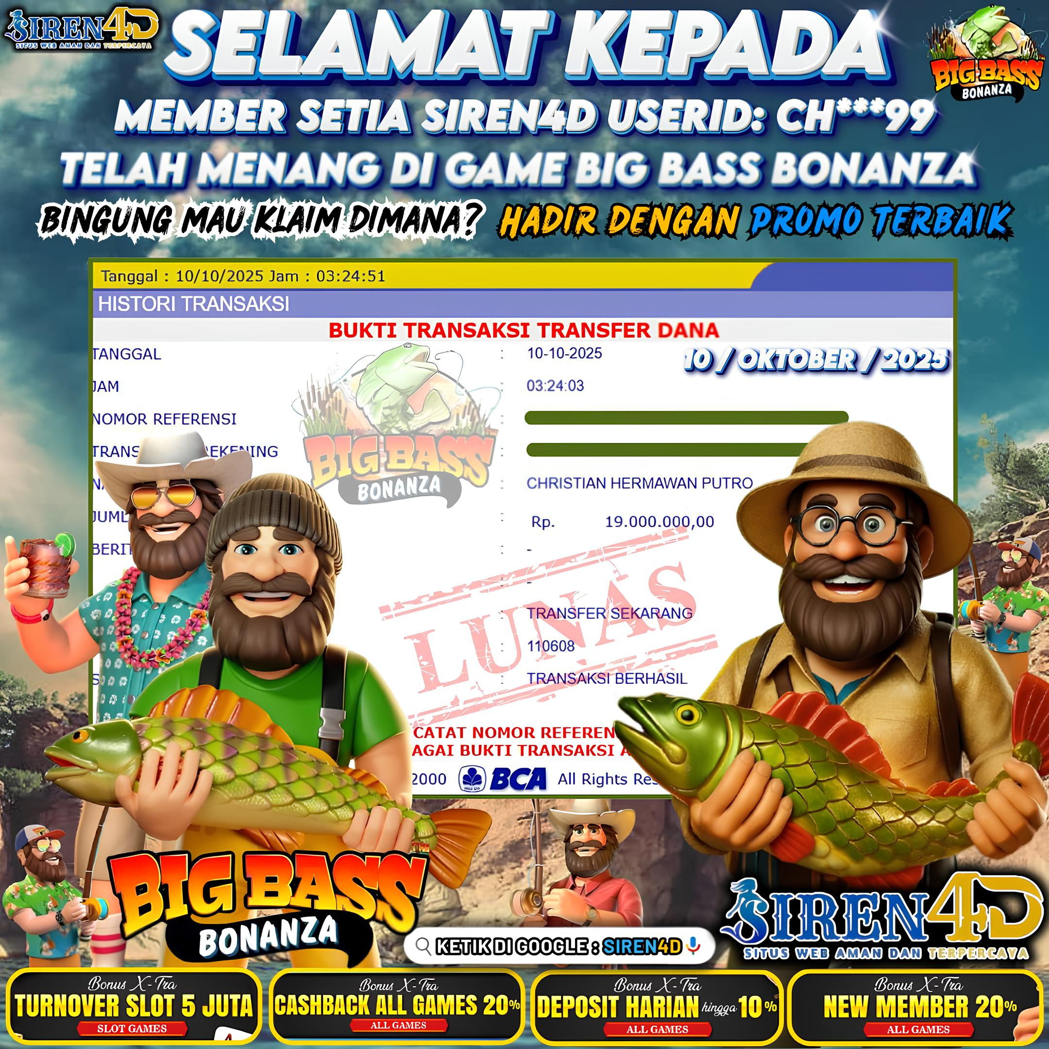 SIREN4D  - JACKPOT DI GAME BIG BASS BONANZA RP 19JT DIBAYAR LUNAS