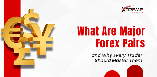 What Are Major Forex Pairs and Why Every Trader Should Master Them.png