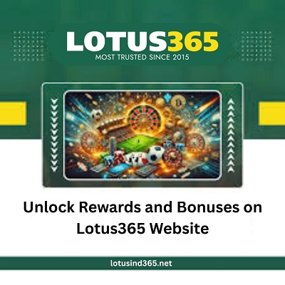 Unlock Rewards and Bonuses on Lotus365 Website.jpg