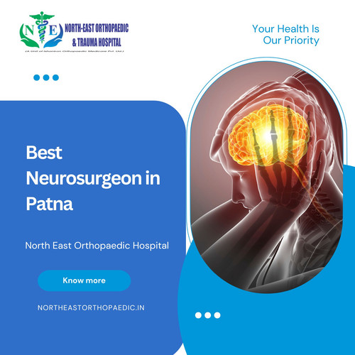 Best Neurosurgeon in Patna: North East Orthopaedic Hospital.jpg