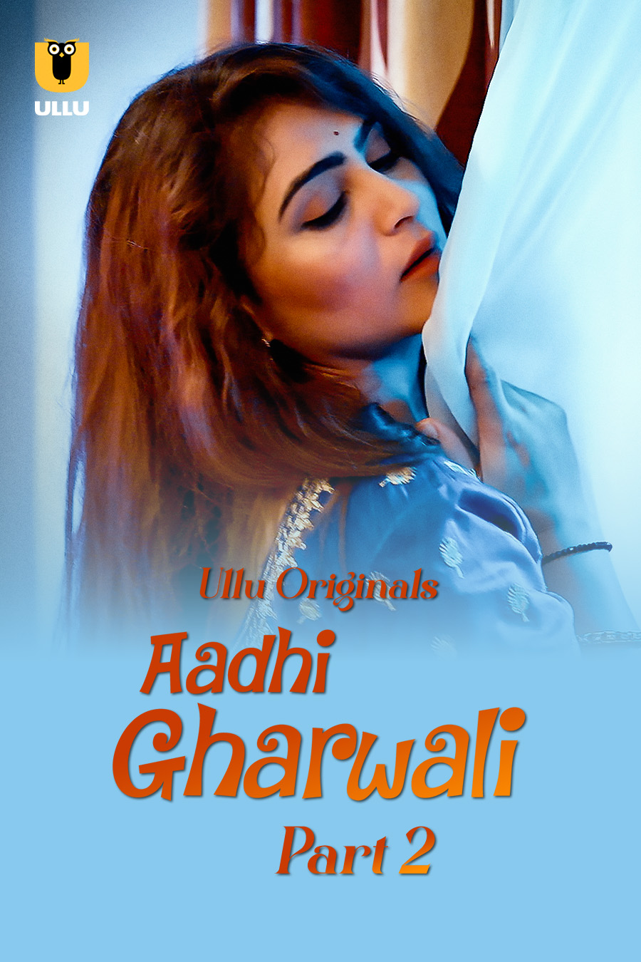 18+ Aadhi Gharwali Part 02 2025 Hindi Ullu Web Series 1080p | 720p | 480p HDRip Download