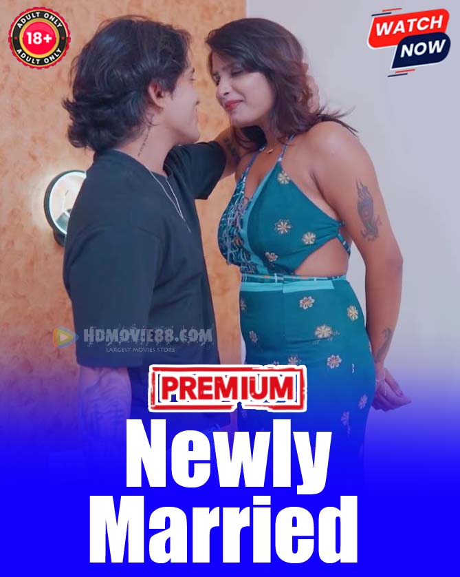 Newly Married (2025) Hindi Uncut Hot Short Film 1080p Watch Online