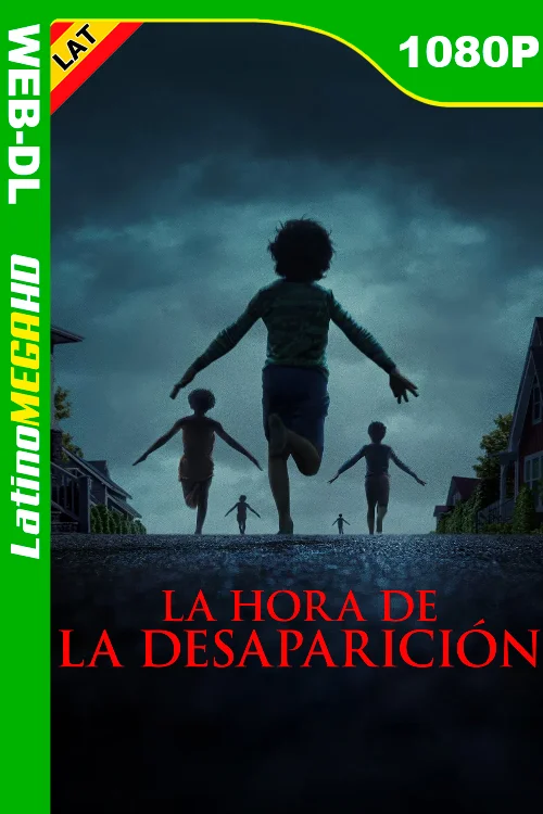 La hora de la desaparición (2025) Latino 1080P WEB-DL