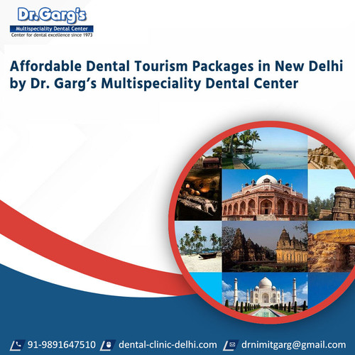 Affordable Dental Tourism Packages in New Delhi by Dr. Garg’s Multispeciality Dental Center.jpg