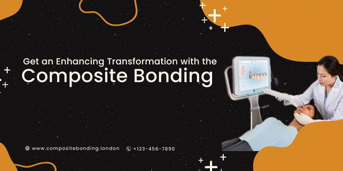 Get an Enhancing Transformation with the Composite Bonding.jpg