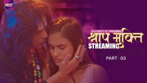 Shraap Mukti Kahaniplay Ep7 Hot Web Series