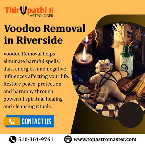Powerful Voodoo Removal in Riverside.jpg