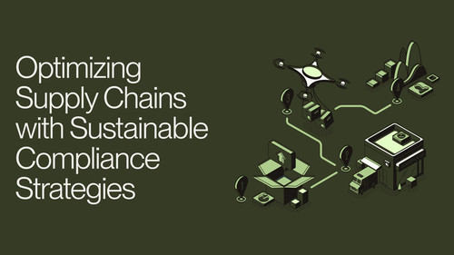 Optimizing Supply Chains with Sustainable Compliance Strategies.jpg