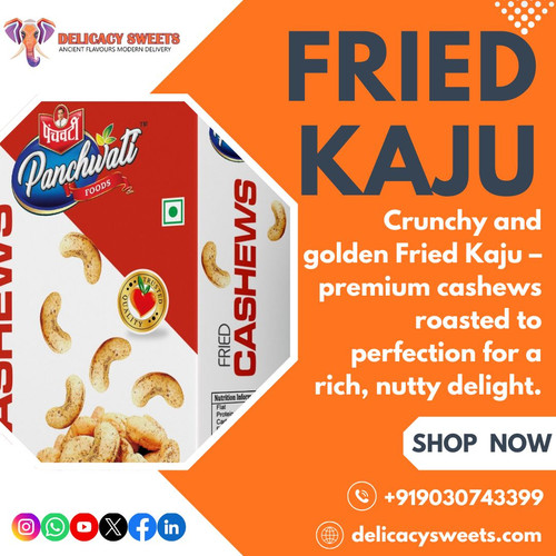 Why You’ll Love the Rich Taste and Crunch of Fried Kaju ?.jpg