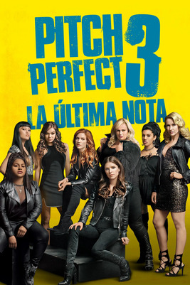 Pitch Perfect 3 [2017] [BD25-USA] [Latino]