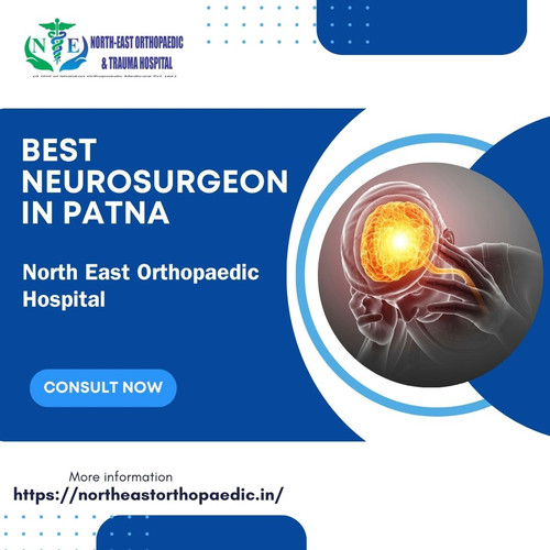 Best Neurosurgeon in Patna: North East Orthopaedic Hospital.jpg