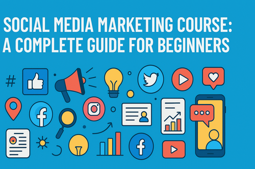 Social Media Marketing Course A Complete Guide for Beginners.png