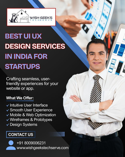 Best UI UX Design Services in India for Startups | Wish Geeks Techserve.jpg