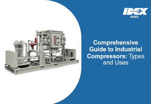 Comprehensive Guide to Industrial Compressors: Types and Uses.jpg