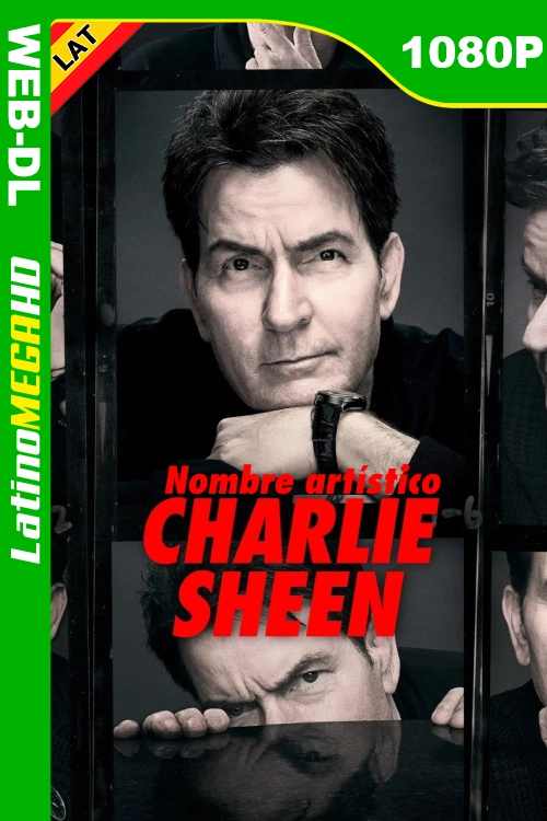 Nombre artístico: Charlie Sheen (Miniserie) Temporada 1 (2025) Latino 1080P NF WEB-DL