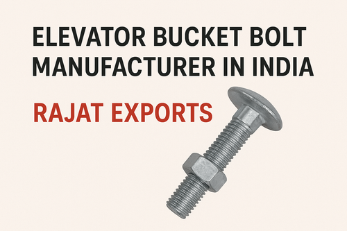 Elevator Bucket Bolt Manufacturer In India | Rajat Exports.png