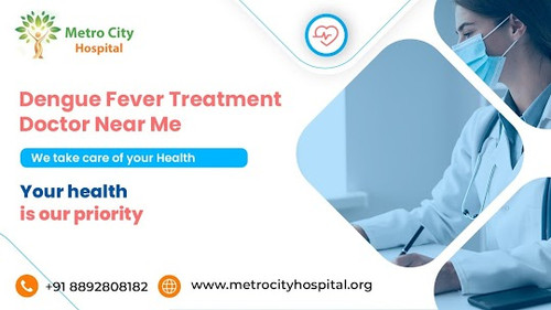 Dengue fever treatment doctor near me.jpg