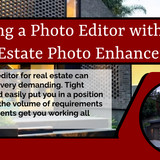 Helping a Photo Editor with their Real Estate Photo Enhancement
