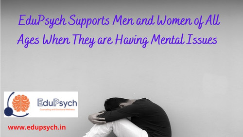 EduPsych Supports Men and Women of All Ages When They are Having Mental Issues.jpg