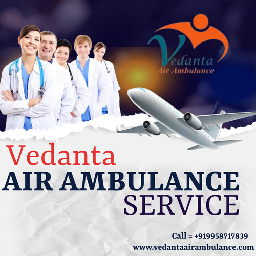 Vedanta Air Ambulance Service in Raipur with Highly-Qualified Doctor.jpg