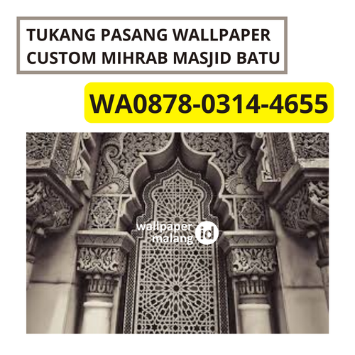 TUKANG PASANG WALLPAPER CUSTOM MIHRAB MASJID BATU WA0878 0314 4655.png