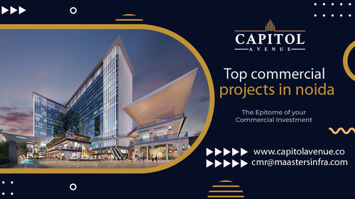Top commercial projects in noida | Capitol Avenue.jpg