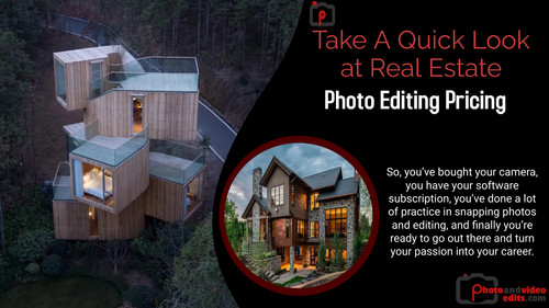 Take A Quick Look at Real Estate Photo Editing Pricing.jpg