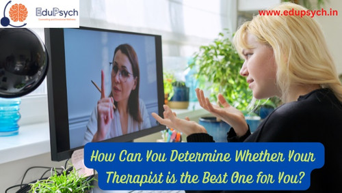 How Can You Determine Whether Your Therapist Is the Best One for You?.jpg