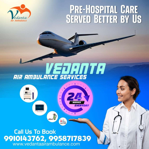 Vedanta Air Ambulance Service in Gorakhpur is Offering Trouble-Free Flights.jpg