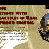 Exceeding Expectations with Best Practices in Real Estate Photo Editing