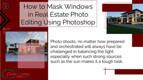 How to Mask Windows in Real Estate Photo Editing Using Photoshop