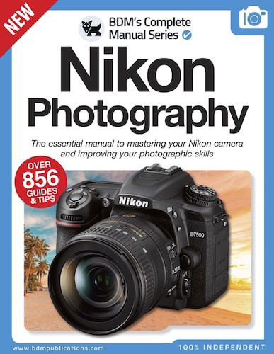 Nikon Photography The Complete Manual 2022