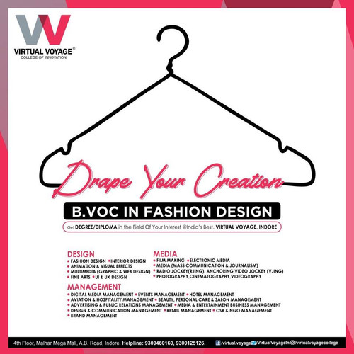 Virtual Voyage College identifies the range of the creative ecosystem, therefore, offers B.Voc in Fashion Design – a 3 year UG degree program for the students aspiring to pursue Fashion!
B.Voc in Fashion Design is a perfect blend of theoretical and practical skills that pay well in the professional market.
The program includes pattern making, illustration, study of textiles, costume history, drafting, sewing, and draping.
We aim to provide quality education for students inclined towards Design, Art, Media, Entertainment, and Management fields.
Enquire Now :+91-9300930011, +91-9300460160
Visit: www.vvu.edu.in