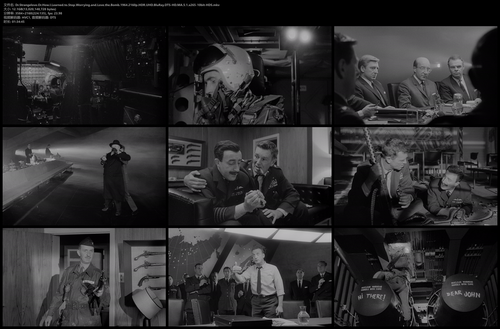 Dr.Strangelove.Or.How.I.Learned.to.Stop.Worrying.and.Love.the.Bomb.1964.2160p.HDR.UHD.BluRay.DTS HD..png