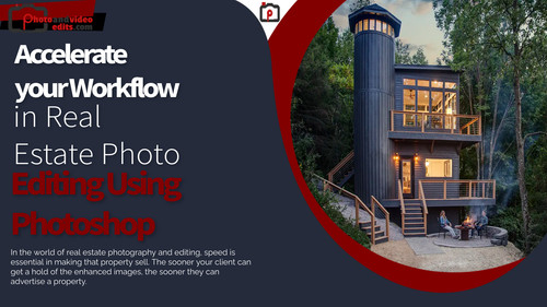 Accelerate your Workflow in Real Estate Photo Editing Using Photoshop.jpg