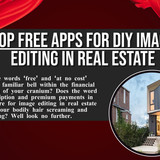Top Free Apps for DIY Image Editing in Real Estate