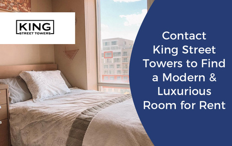 Contact King Street Towers to Find a Modern & Luxurious Room for Rent.jpg