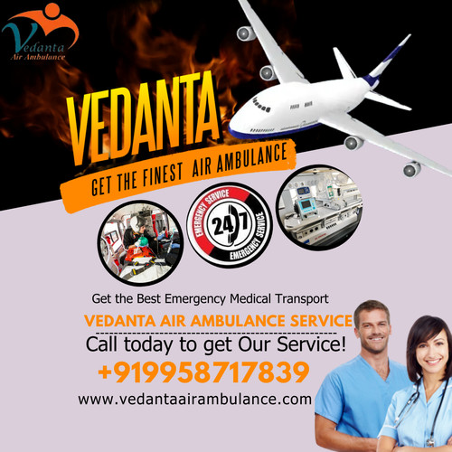 Vedanta Air Ambulance Service in Dibrugarh Gives the Best Medical Facilities.jpg