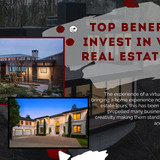 Top Benefits to Invest in Virtual Real Estate Tours