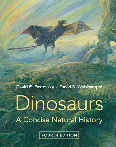 Dinosaurs: A Concise Natural History 4th Edition