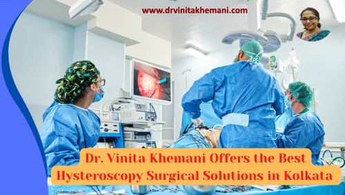 Best Hysteroscopy Surgeon in Kolkata: Dr. Vinita Khemani.jpg