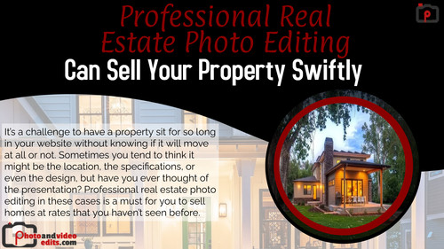 Professional Real Estate Photo Editing Can Sell Your Property Swiftly.jpg